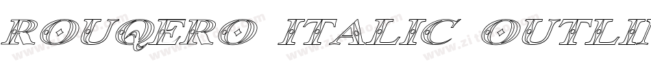 ROUQERO Italic Outline字体转换